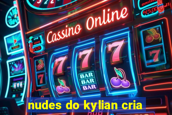 nudes do kylian cria